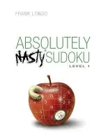 Absolutely Nasty® Sudoku Level 1 - Longo, Frank