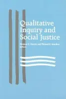 Qualitative Inquiry and Social Justice