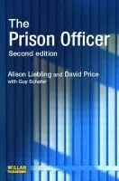 Prison Officer - Liebling, Alison (Cambridge University, UK) a Price, David a Shefer, Guy