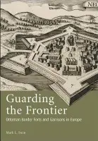 Guarding the Frontier - Stein, Mark L.