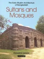 Sultans and Mosques - Hasan, Perween