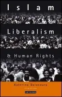 Islam, Liberalism and Human Rights - Dalacoura, Dr Katerina
