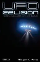 UFO Religion - Reece, Gregory L. (Independent Scholar, Independent Scholar, USA)