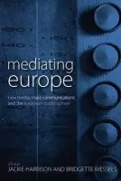 Mediating Europe