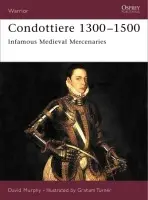 Condottiere 1300-1500 - Murphy, David