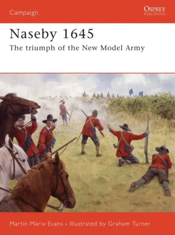 Naseby 1645 - Evans, Martin Marix