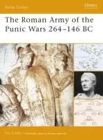 Roman Army of the Punic Wars 264-146 BC - Fields, Nic