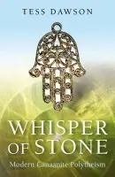 Whisper of Stone - Natib Qadish: Modern Canaanite Religion - Dawson, Tess