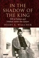 In the Shadow of the King - Walcher, Heidi A.