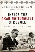 Inside the Arab Nationalist Struggle - Jamali, Mohammed Fadhel