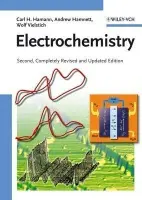 Electrochemistry - Hamann, Carl H. (University of Oldenburg, Germany) a Hamnett, Andrew (University of Newcastle upon Tyne, Great Britain) a Vielstich, Wolf (University of Sao Paulo, Brazil)