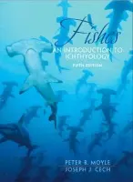 Fishes - Moyle, Peter a Cech, Joseph, Jr.