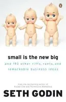 Small is the New Big - Godin, Seth