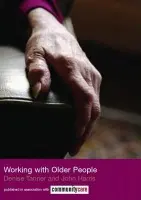 Working with Older People - Harris, John a Tanner, Denise