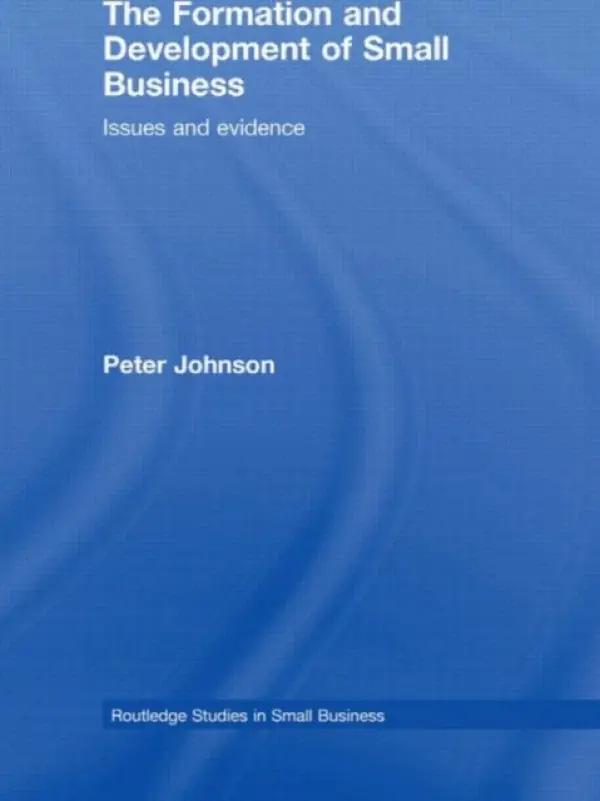 Formation and Development of Small Business - Johnson, Peter