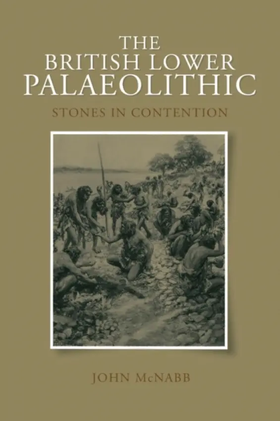 British Lower Palaeolithic - McNabb, John
