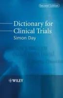 Dictionary for Clinical Trials - Day, Simon (Roche Products Limited, Welwyn Garden City, UK)