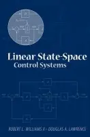 Linear State-Space Control Systems - Williams, Robert L. (Ohio University) a Lawrence, Douglas A. (Ohio University)