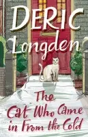 Cat Who Came In From The Cold - Longden, Deric