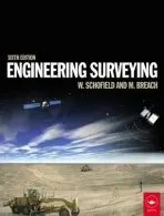 Engineering Surveying - Schofield, Wilf (Formerly Kingston University, UK) a Breach, Mark (Nottingham Trent University, UK)