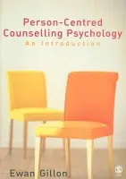 Person-Centred Counselling Psychology - Gillon, Ewan