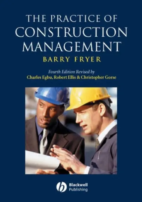 Practice of Construction Management - Fryer, Barry (Leeds Metropolitan University)