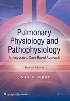 Pulmonary Physiology and Pathophysiology - West, John B.