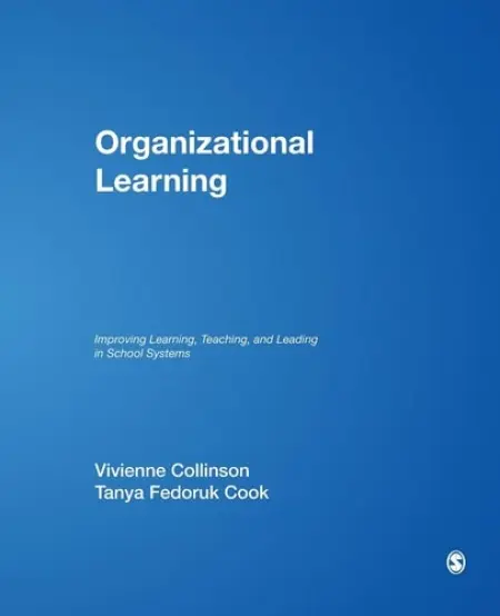Organizational Learning - Collinson, Vivienne a Cook, Tanya Fedoruk