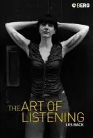 Art of Listening - Back, Les (Department of Sociology, London)