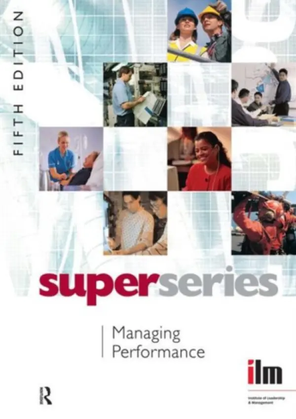 Managing Performance - Institute of Leadership  a  Management