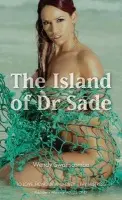 Island of Dr Sade - Swanscombe, Wendy