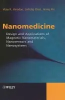 Nanomedicine - Varadan, Vijay K. (University of Arkansas) a Chen, LinFeng (Linfeng) a Xie, Jining (University of Arkansas)