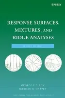 Response Surfaces, Mixtures, and Ridge Analyses - Box, George E. P. (University of Wisconsin, Madison, WI) a Draper, Norman R. (University of Wisconsin, Madison, WI)