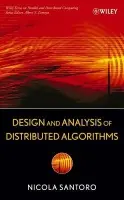 Design and Analysis of Distributed Algorithms - Santoro, Nicola (Carleton University, Ottawa, Canada)