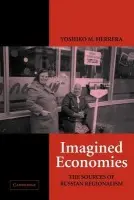 Imagined Economies - Herrera, Yoshiko M. (Associate Professor, Harvard University, Massachusetts)