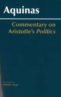 Commentary on Aristotle's Politics - Aquinas, Thomas