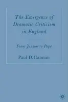 Emergence of Dramatic Criticism in England - Cannan, P.