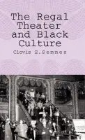 Regal Theater and Black Culture - Semmes, C.