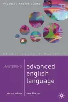 Mastering Advanced English Language - Thorne, Sara