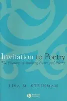 Invitation to Poetry - Steinman, Lisa M. (Reed College, Portland, USA)