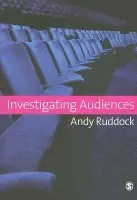 Investigating Audiences - Ruddock, Andy