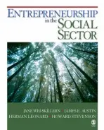 Entrepreneurship in the Social Sector - Wei-Skillern, Jane C. a Austin, James E. a Leonard, Herman a Stevenson, Howard