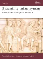 Byzantine Infantryman - Dawson, Timothy