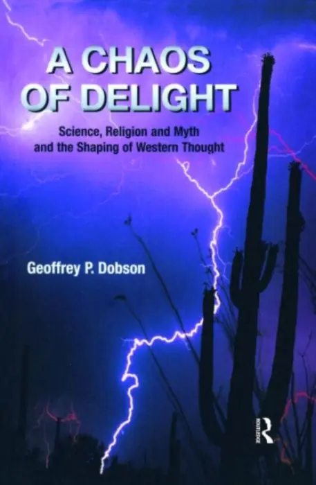 Chaos of Delight - Dobson, Geoffrey