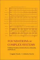 Foundations Of Complex Systems: Nonlinear Dynamics, Statistical Physics, Information And Prediction - Nicolis, Gregoire (Univ Of Brussels, Belgium) a Nicolis, Catherine (Royal Meteorological Inst Of Belgium)