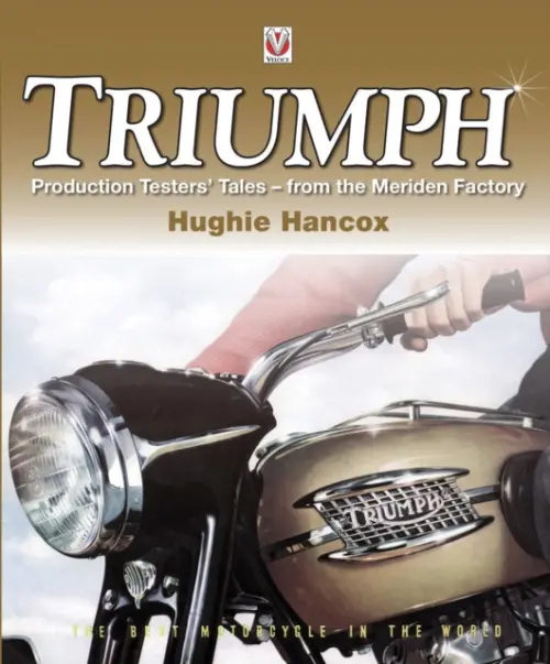 Triumph Production Testers' Tales - Hancox, Hughie c/o Mrs G