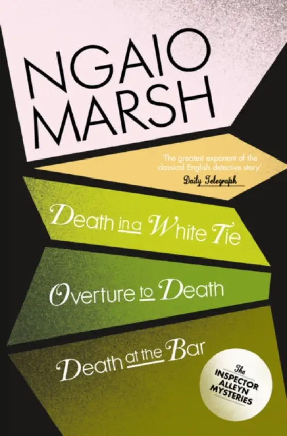 Death in a White Tie / Overture to Death / Death at the Bar - Marsh Ngaio