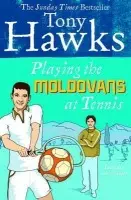 Playing the Moldovans at Tennis - Hawks, Tony