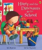 Harry and the Dinosaurs Go to School - Whybrow, Ian