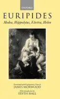 Medea, Hippolytus, Electra, Helen - Euripides
